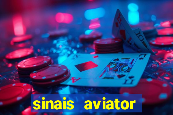 sinais aviator esporte da sorte