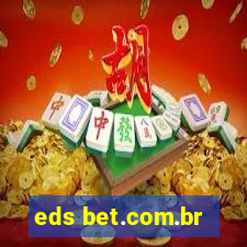 eds bet.com.br