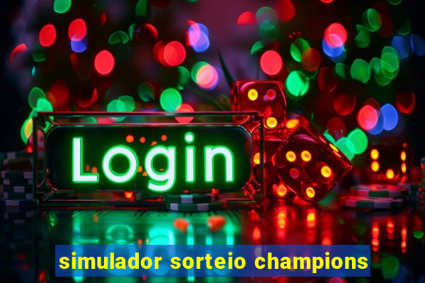 simulador sorteio champions