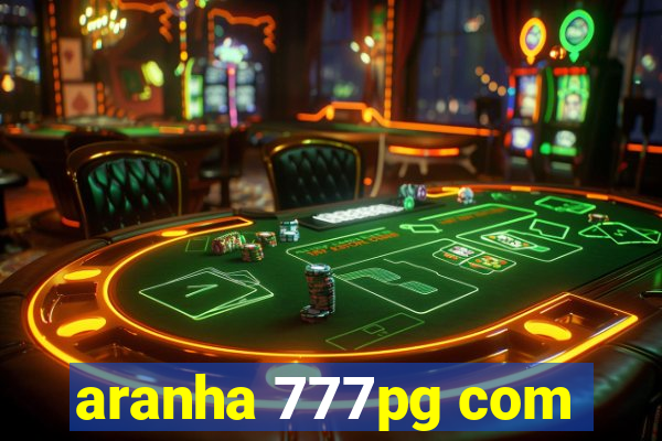 aranha 777pg com