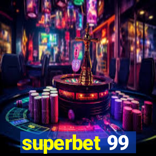 superbet 99