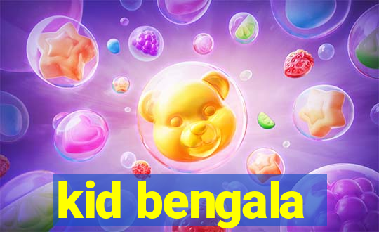 kid bengala