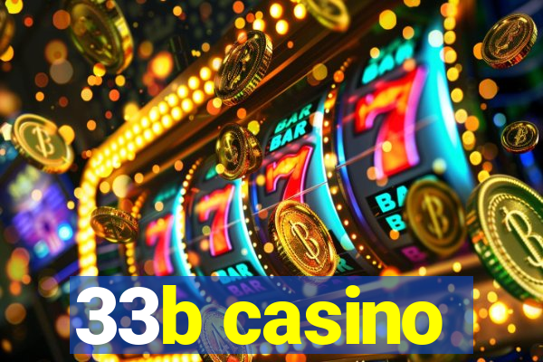 33b casino