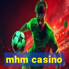 mhm casino