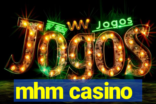 mhm casino