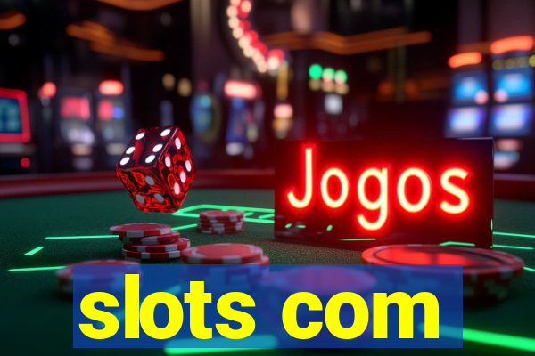 slots com