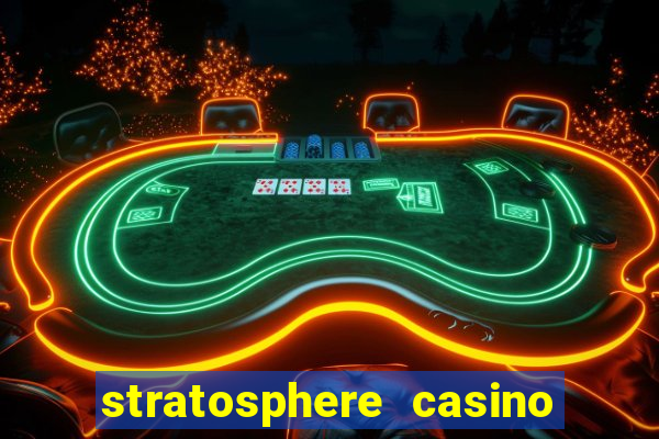 stratosphere casino hotel & tower in las vegas