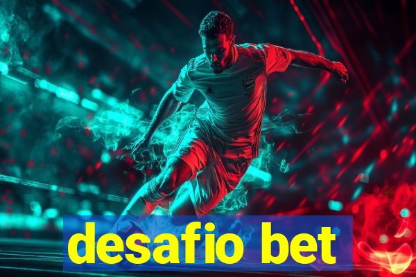 desafio bet