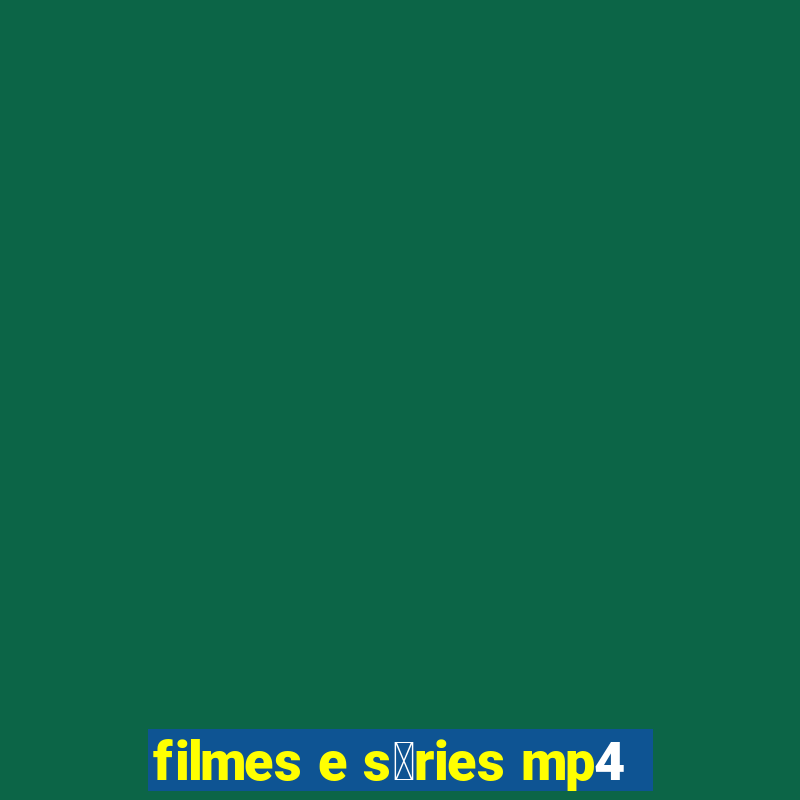 filmes e s茅ries mp4