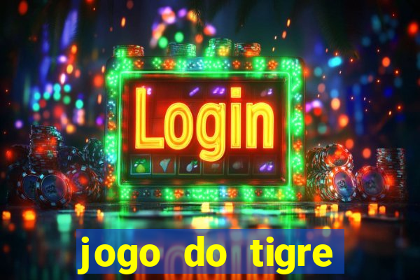 jogo do tigre online gratis