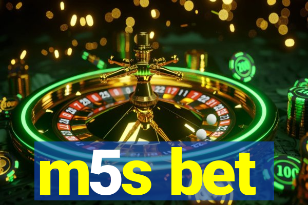 m5s bet