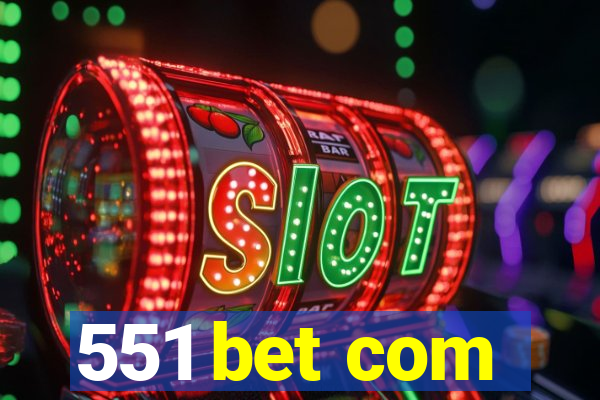 551 bet com