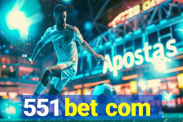 551 bet com