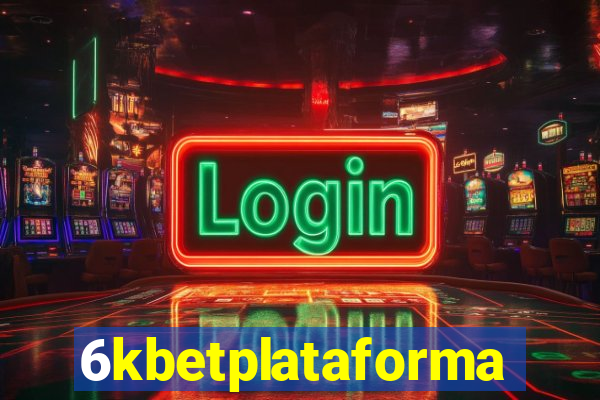 6kbetplataforma