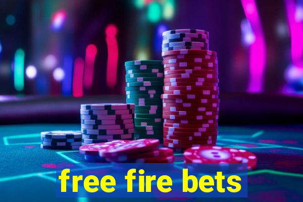 free fire bets