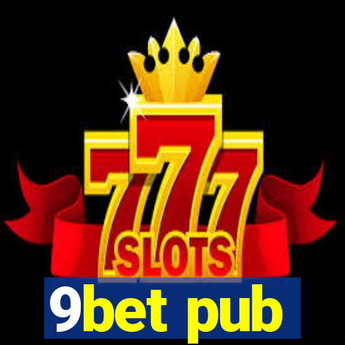 9bet pub