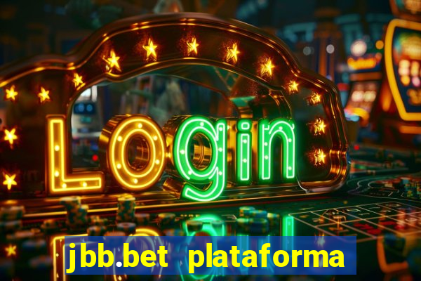 jbb.bet plataforma de jogos