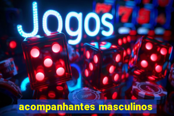 acompanhantes masculinos