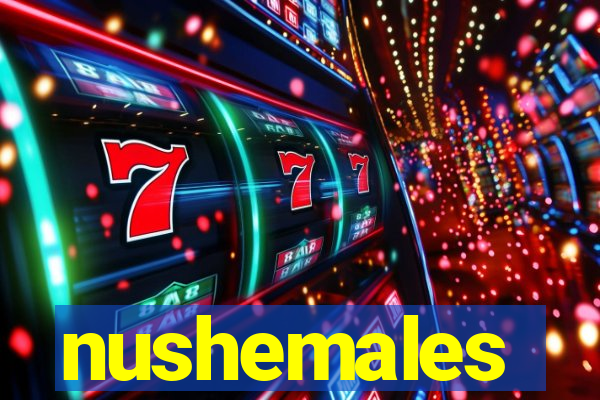 nushemales