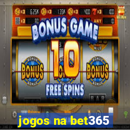 jogos na bet365