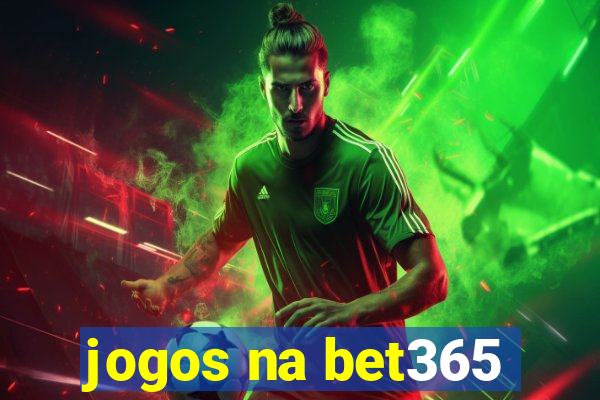 jogos na bet365