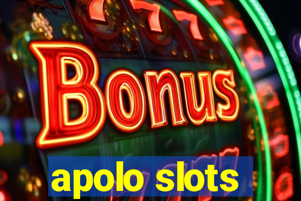 apolo slots