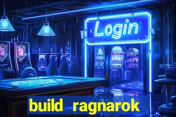 build ragnarok history reborn rag