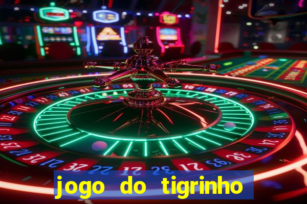 jogo do tigrinho deposito minimo 5 reais