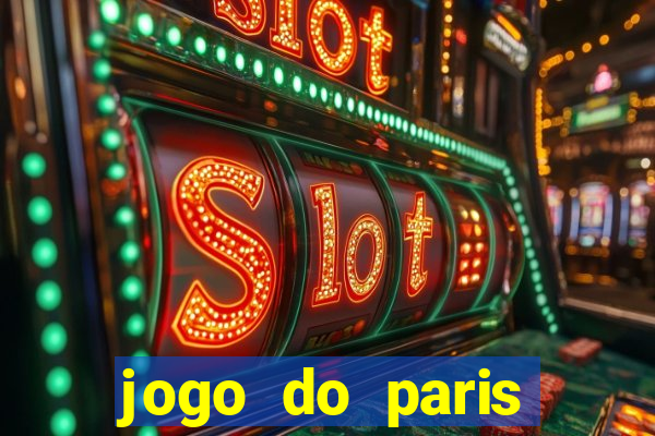 jogo do paris saint-germain onde assistir