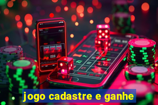 jogo cadastre e ganhe