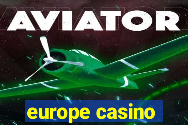 europe casino