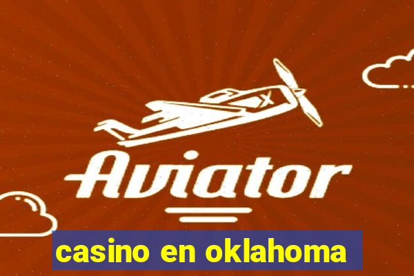 casino en oklahoma