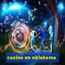 casino en oklahoma