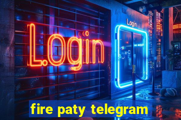 fire paty telegram