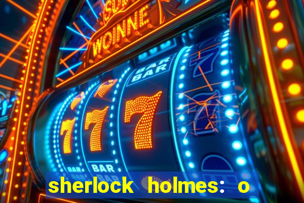 sherlock holmes: o jogo de sombras torrent