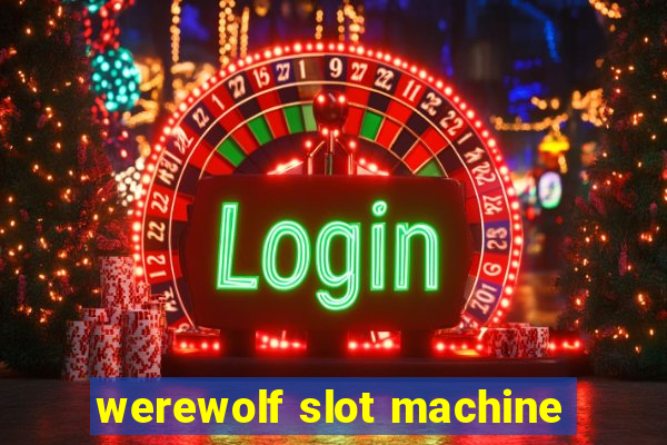 werewolf slot machine