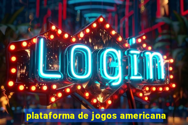 plataforma de jogos americana