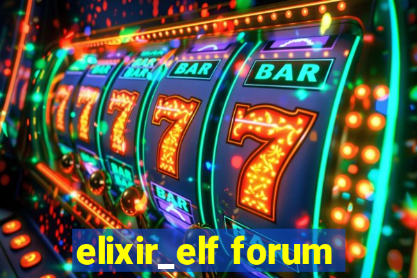 elixir_elf forum