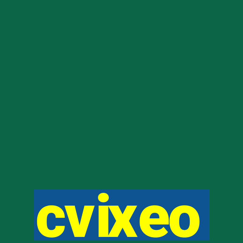 cvixeo