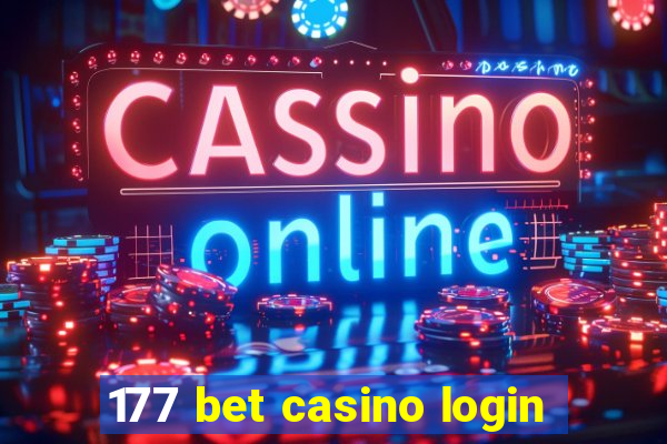 177 bet casino login