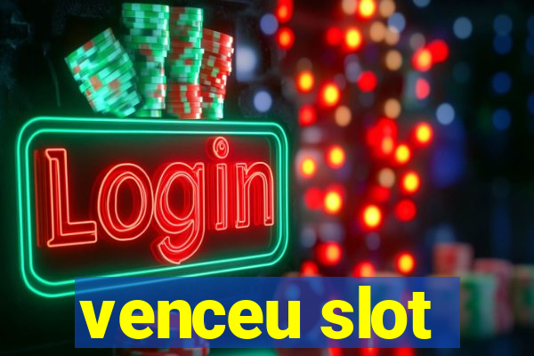 venceu slot