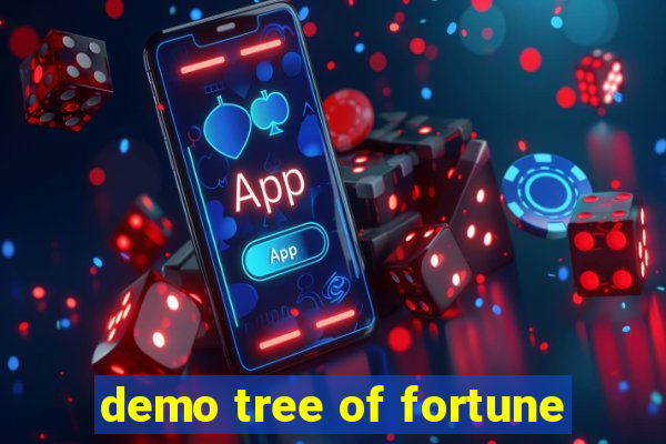 demo tree of fortune