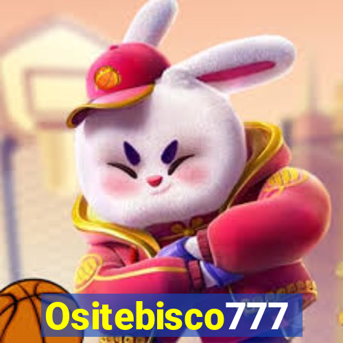 Ositebisco777