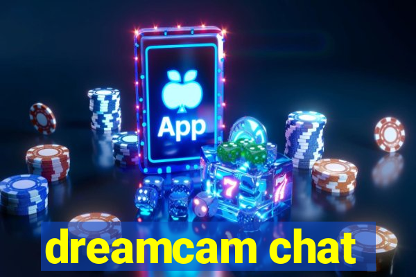 dreamcam chat