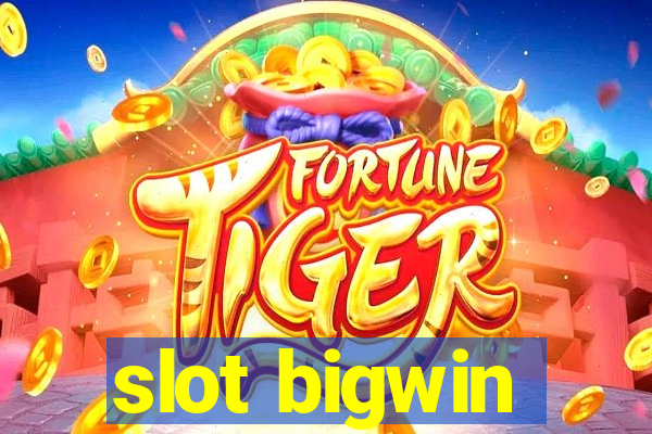 slot bigwin