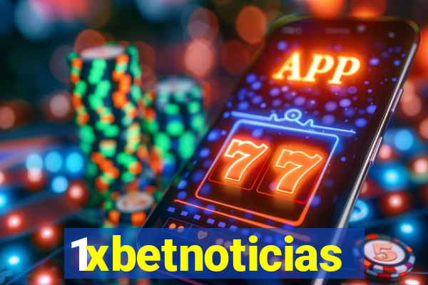 1xbetnoticias