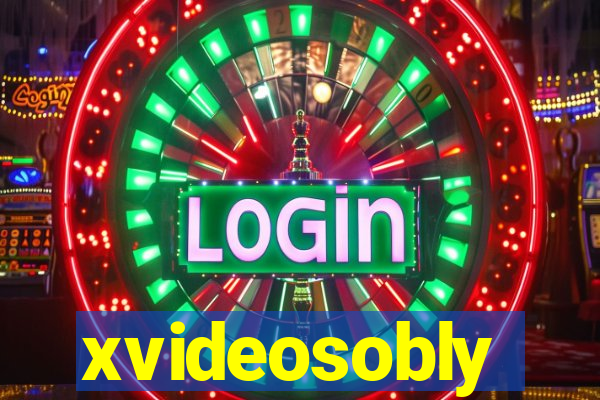 xvideosobly