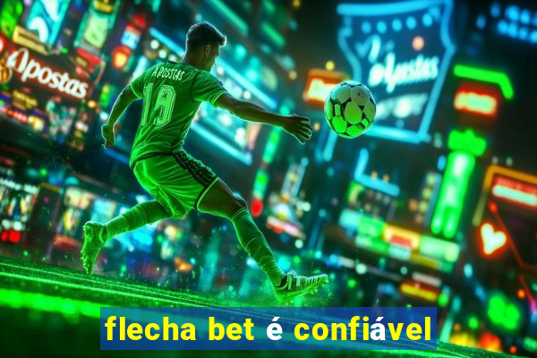 flecha bet é confiável