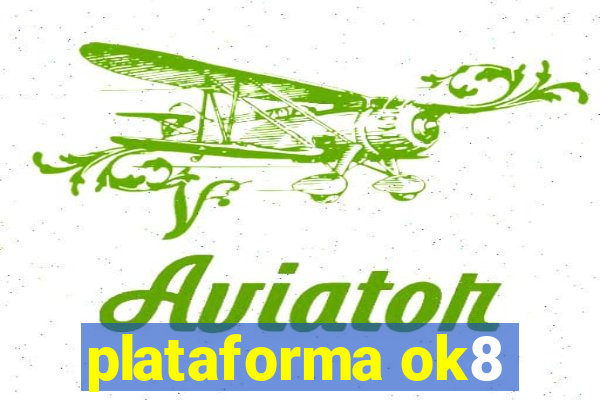 plataforma ok8