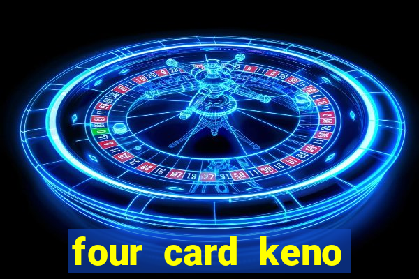 four card keno casino games